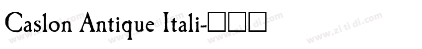Caslon Antique Itali字体转换